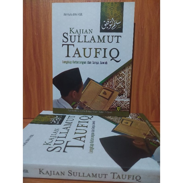 Kajian Sulam Taufiq lengkap keterangan dan Tanya Jawab / Terjemah Kitab Sulam Taufiq lengkap Makna p