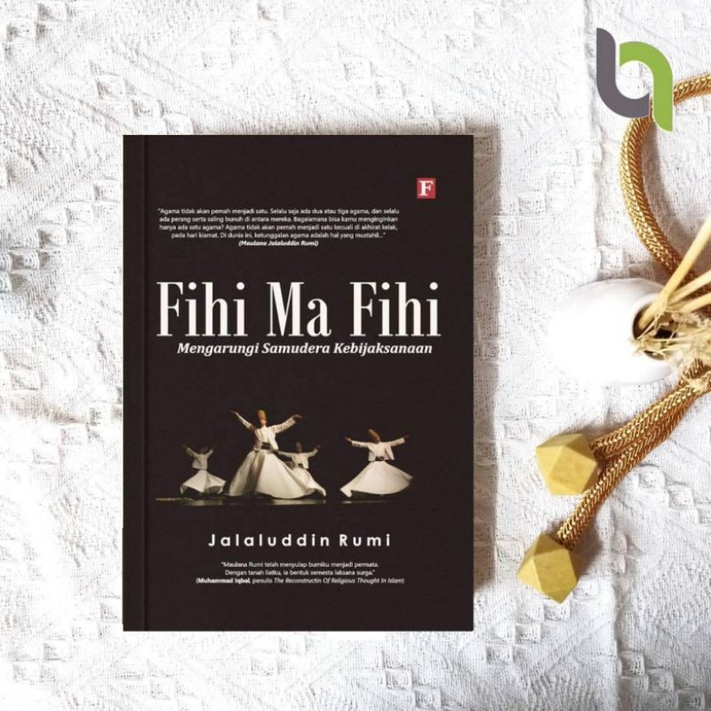 Fihi Ma Fihi Jalaluddin fihi ma fihi jalaluddin rumi FIHI MA FIHI JALALUDDIN RUMI Fihi Ma Fihi Rumi 