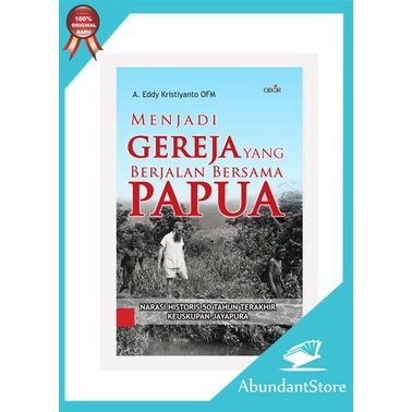 Buku Menjadi Gereja yang Berjalan Bersama Papua - Eddy Kristiyanto OFM