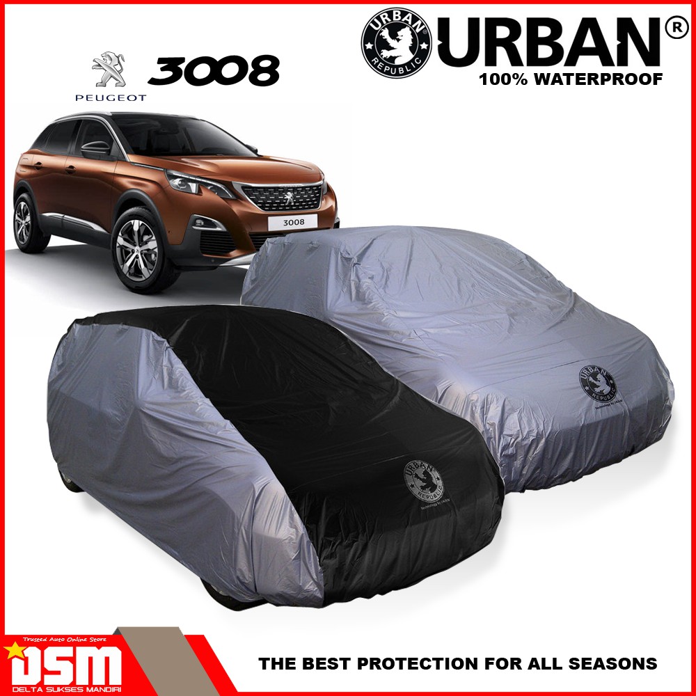 Urban / Cover Mobil Peugeot 3008 100% Waterproof / Aksesoris Mobil Peugeot 3008 / DSM