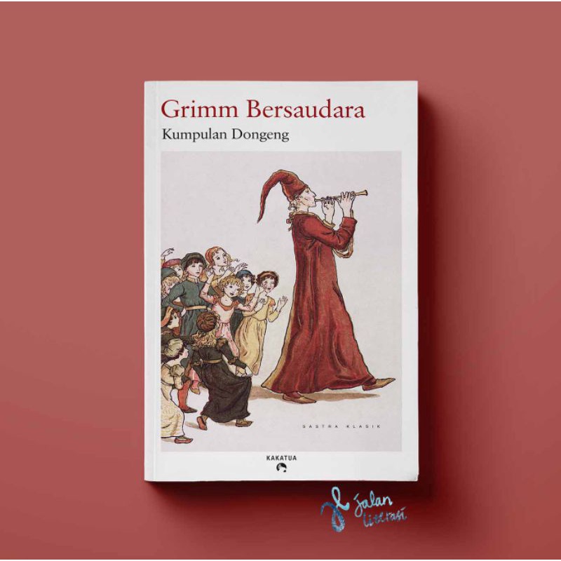 Kumpulan Dongeng Grimm - Grimm Bersaudara - Jacob dan Wilhelm Grimm - Cerita Anak
