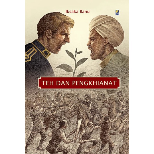 Gramedia Sawangan - TEH DAN PENGKHIANAT