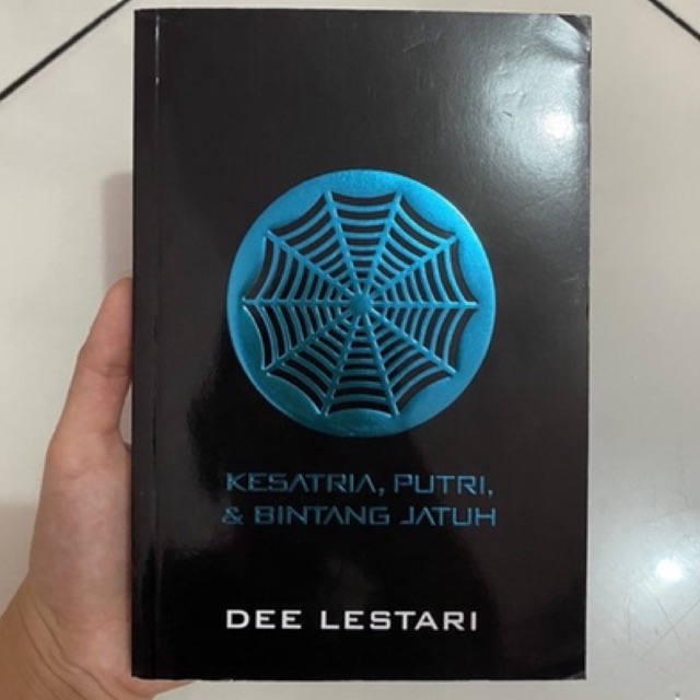 [BEKAS] NOVEL SUPERNOVA: KESATRIA, PUTRI & BINTANG JATUH - DEE LESTARI