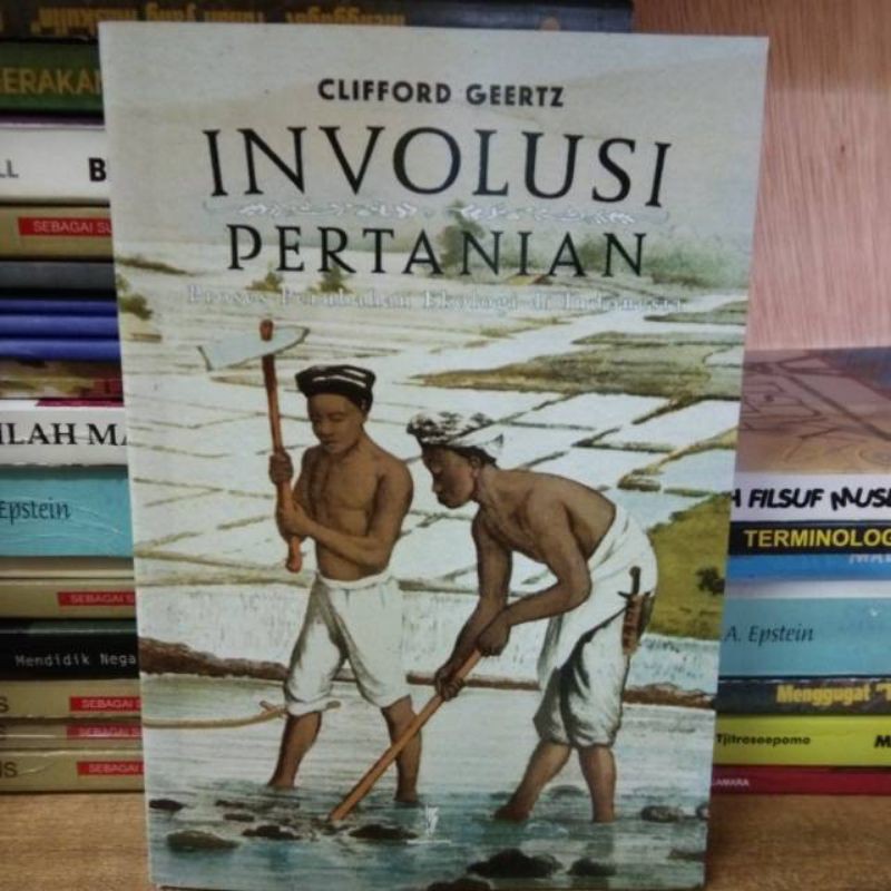 INVOLUSI PERTANIAN by Clifford Geertz