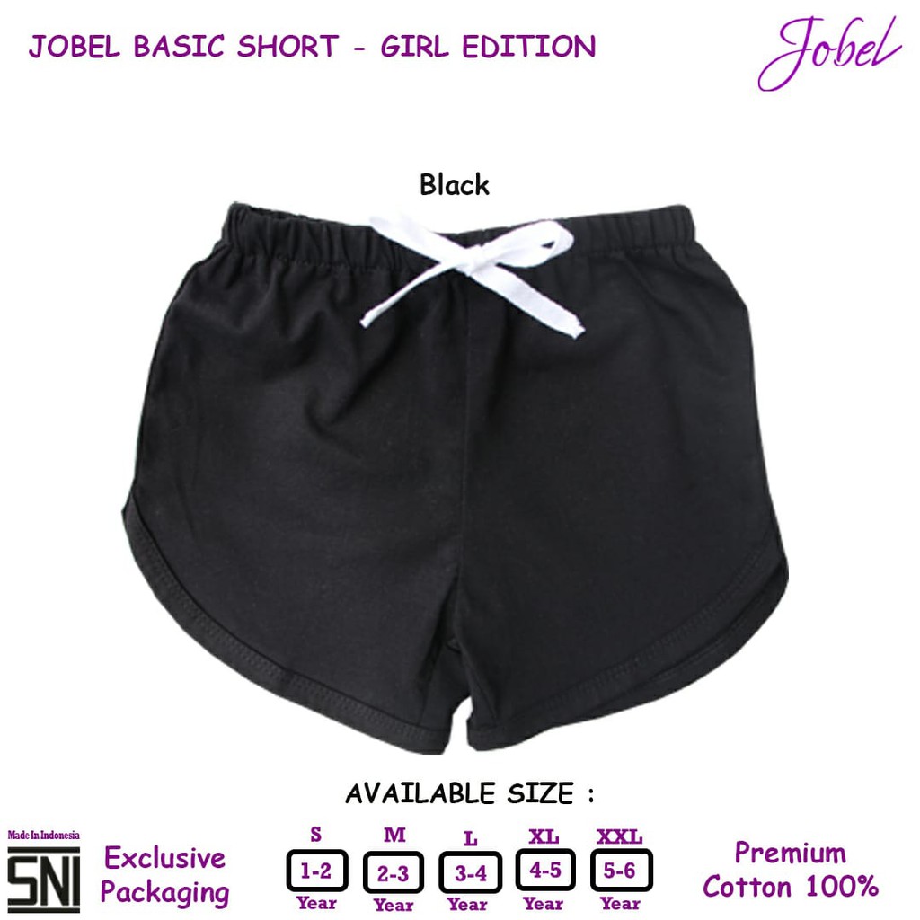 Jobel BASIC SHORT GIRL Edition (satuan) - Celana Pendek Anak Perempuan Polos