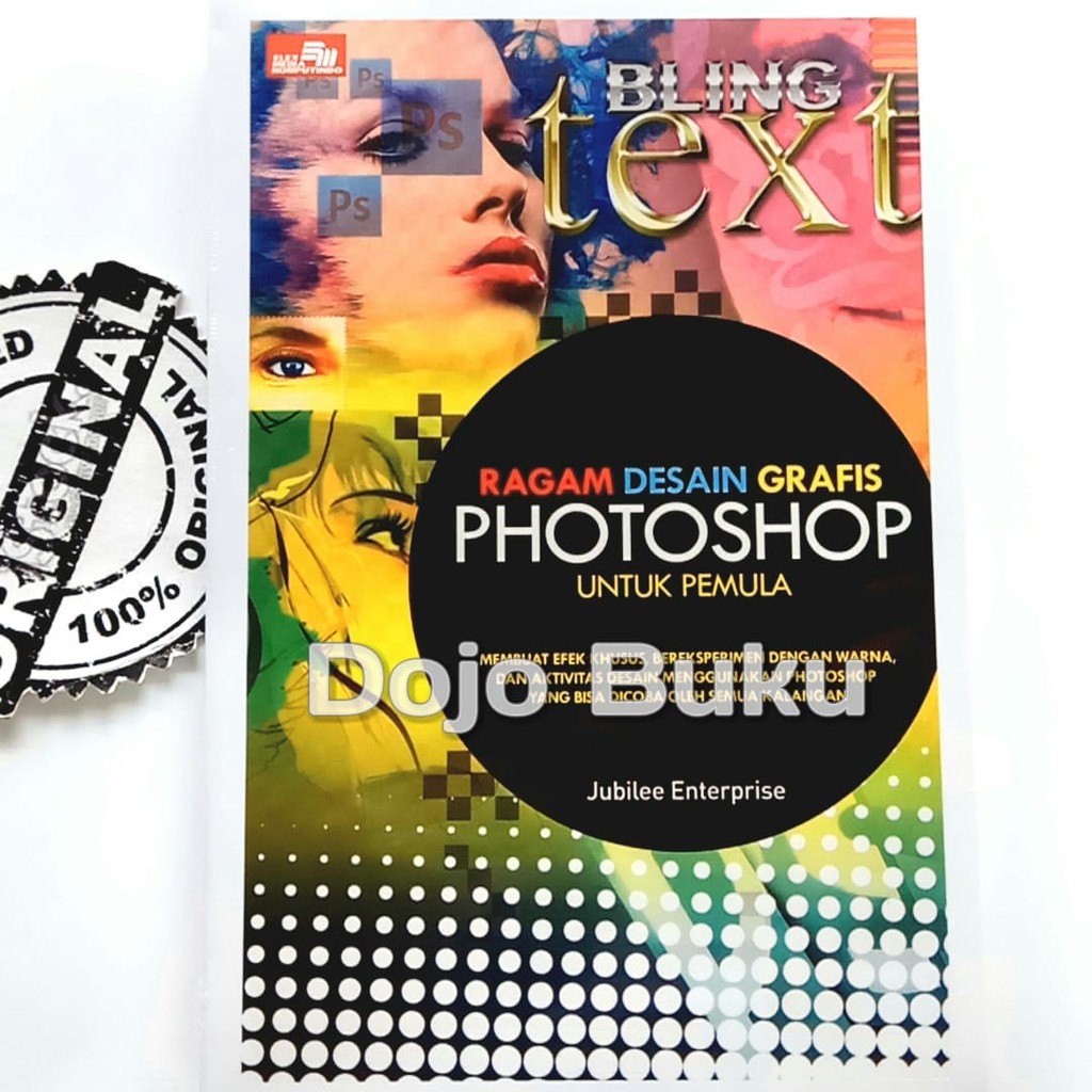 Ragam Desain Grafis Photoshop untuk pemula by Jubilee Enterprise