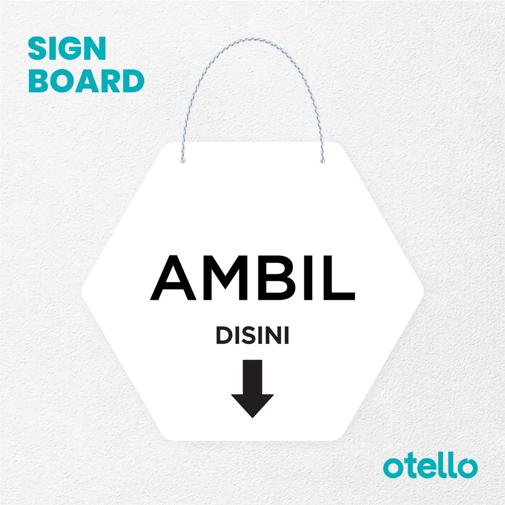 Otello Label Ambil Disini Sign Acrylic Modern Minimalist Signage Board Papan Rantai Akrilik Gantungan Petunjuk Kafe Restoran Kantor Gedung