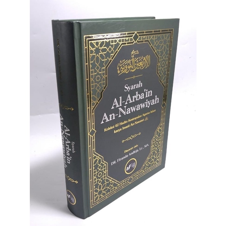 SYARAH AL-ARBA`IN AN-NAWAWIYAH (Ustadz Firanda)