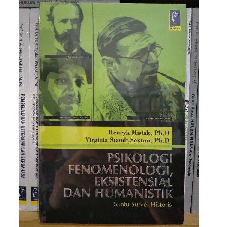 Psikologi Fenomenologi, Eksistensial dan Humanistik; Suatu Survei Historis - Henryk Misiak