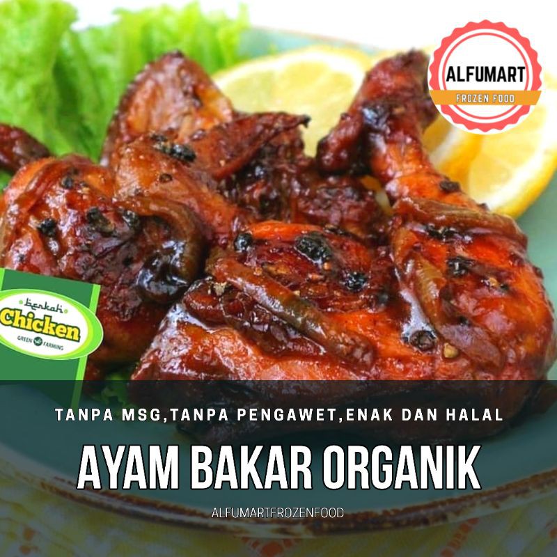 

AYAM BAKAR ORGANIK/PROBIOTIK/SEHAT/NO MSG