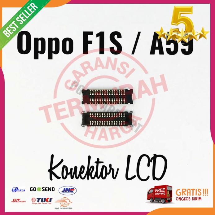 Acc Hp Original Connector Konektor Lcd Oppo F1S A59
