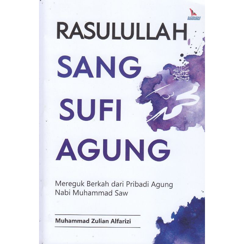 "Rasulullah Sang Sufi Agung"