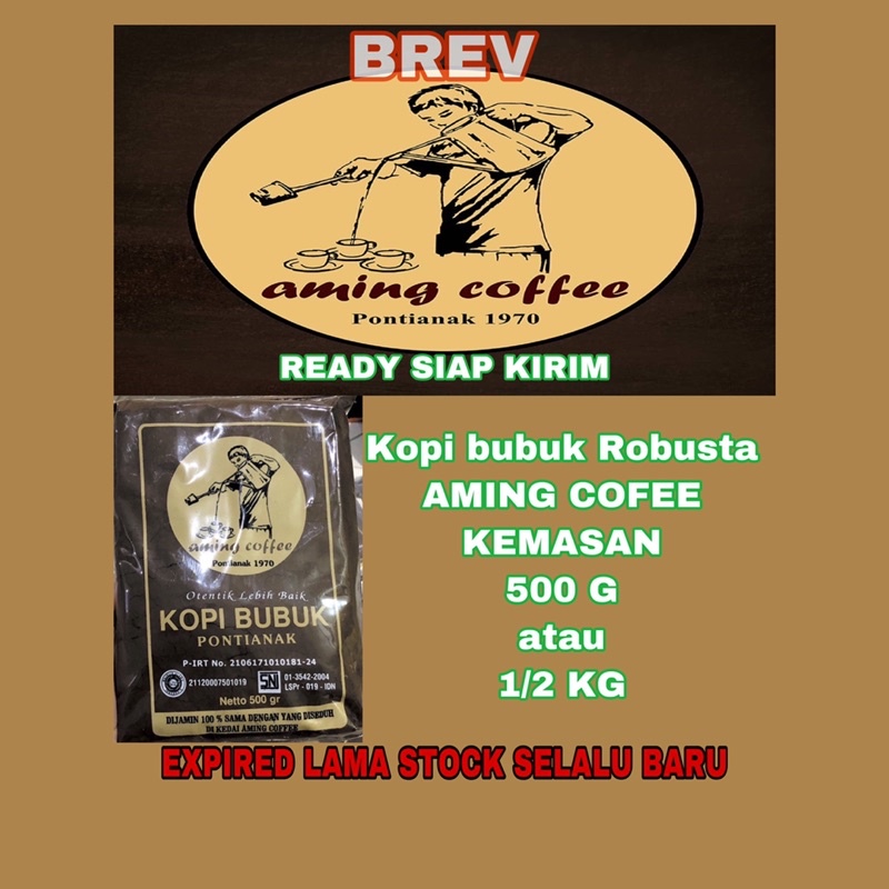 

Kopi bubuk AMING pontianak AMING COFFEE 500 gram 1/2 kilogram