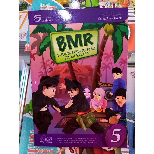 Buku Pelajaran SD (Gahara) : BMR Budaya Melayu Riau Kelas 5 SD/MI | Yahya Anak Rainin