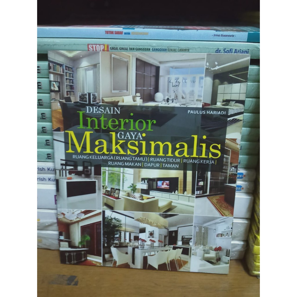 BUKU DESAIN INTERIOR GAYA MAKSIMALIS