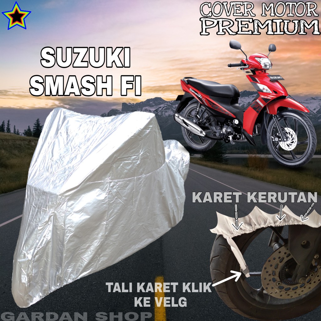 Sarung Motor SUZUKI SMASH FI SILVER POLOS Body Cover Penutup Motor Suzuki Smash PREMIUM