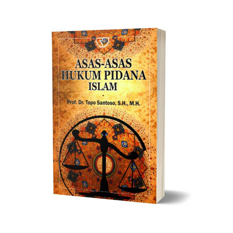 Asas-asas Hukum Pidana Islam - Topo Santoso - Rajawali Pers