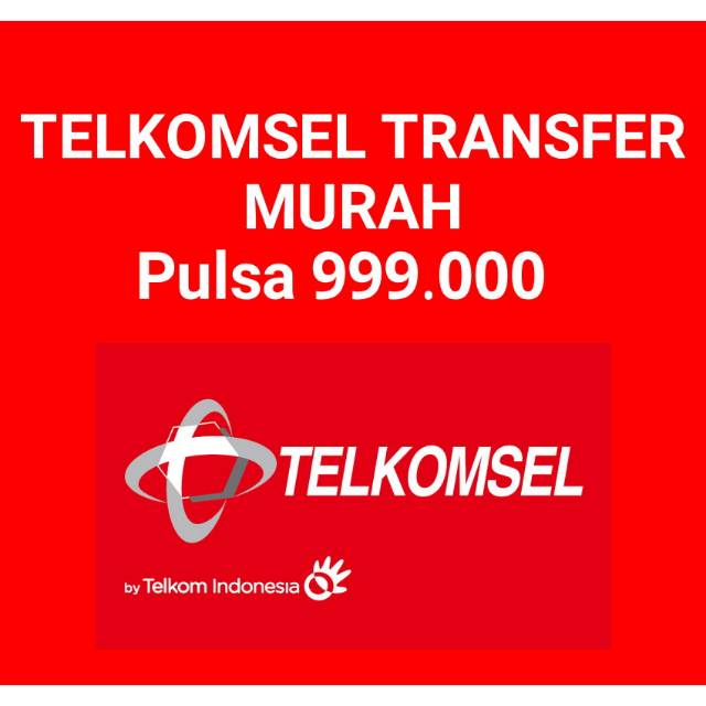 Pulsa Transfer Telkomsel 999 / 1jt Proses 2 Menit Murah