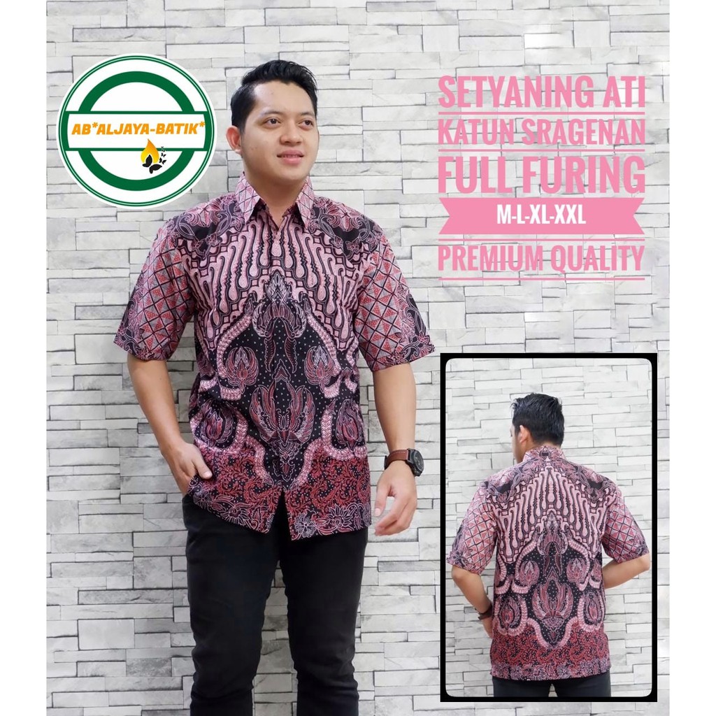 SETYANING ATI ALJAYA KEMEJA BATIK SOLO PRIA LENGAN PENDEK PANJANG LAPIS FURING ATASAN PREMIUM MODERN KATUN HALUS DEWANTA ASTAGUNA NATANEGARA PIYAYI EMAS CEMANI MOON HARIMAU SUMATRA MACAN RAFI KAPAL KNDAS BABON ANGKREM ARJUNA KETAMAN ABANG KEMBANG WARNA