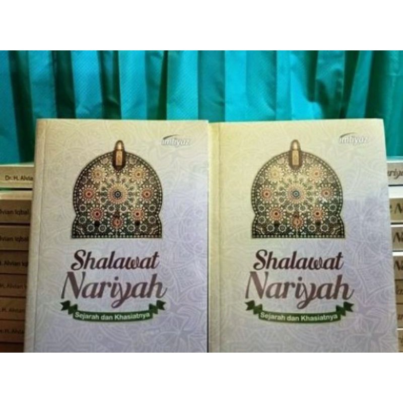 SHALAWAT NARIYAH, SEJARAH DAN KHASIATNYA