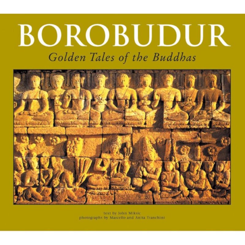 Borobudur : Golden Tales of the Buddhas