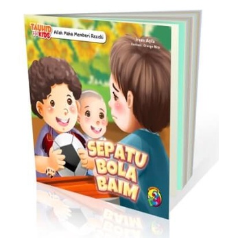 Buku Seri Tauhid for Kids - Allah Maha Memberi Rezeki - Sepatu Bola Baim - Gema Insani 100% Original