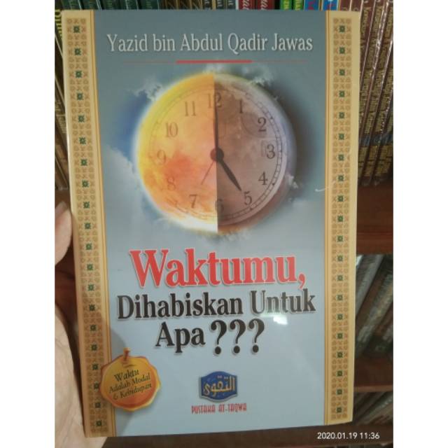 WAKTUMU DIHABISKAN UNTUK APA | PUSTAKA AT-TAQWA