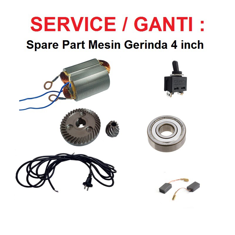 Service Mesin Gerinda 4 inch - Ganti Armature-Saklar-Gear-Bearing