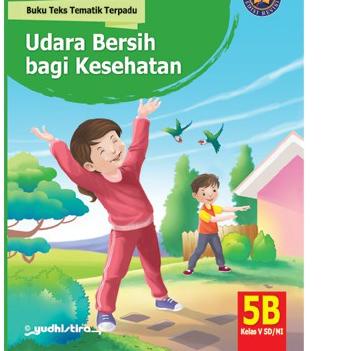 

Flash Sale Tematik Terpadu 5 A B C D E Kelas 5 SD/MI K13 -YUDHISTIRA