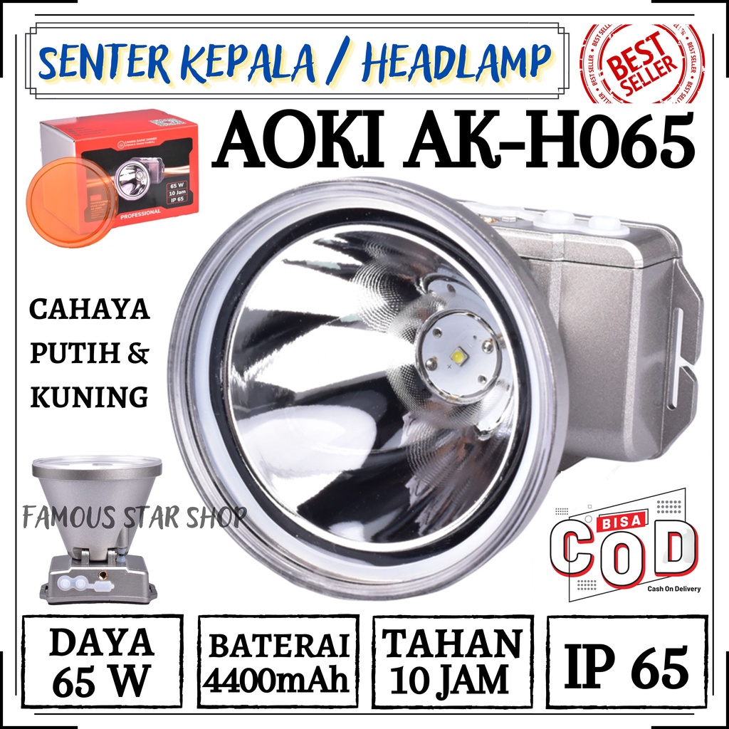 Senter Kepala Profesional IP65 AOKI AK-H065 | Headlamp Aoki AK H065 65W Tahan Hingga 10 Jam Baterai Lithium 4400 mAh | Senter Kepala LED Aoki AK H065 Cahaya Putih Dan Kuning | FMS