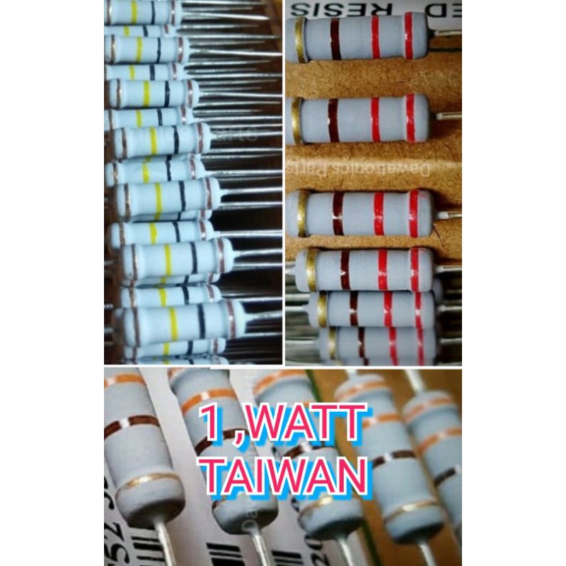 ANEKA NILAI RESISTOR, 1 ,WATT ORIGINAL Taiwan