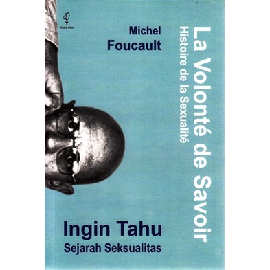 Ingin Tahu Sejarah Seksualitas - Michel Foucault - NR