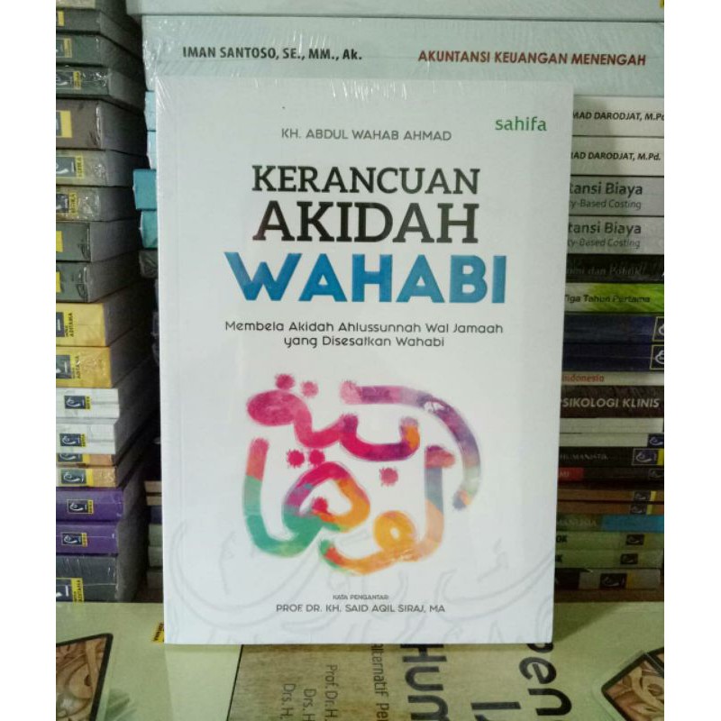 Kerancuan Akidah Wahabi - KH. Abdul Wahab Ahmad