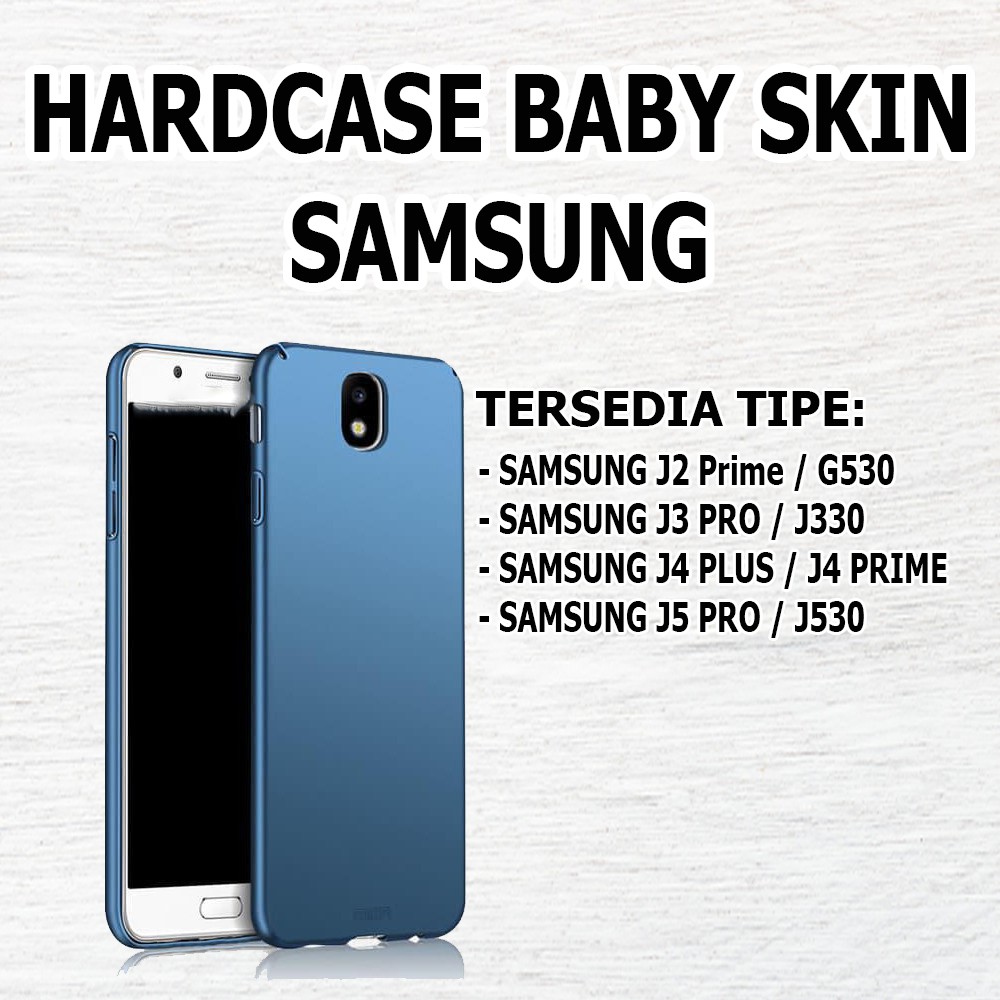 Baby Skin Hardcase Casing SAMSUNG J2 Prime J3 Pro J330 J4 Plus J4 Prime J5 Pro Kesing CASE KASING