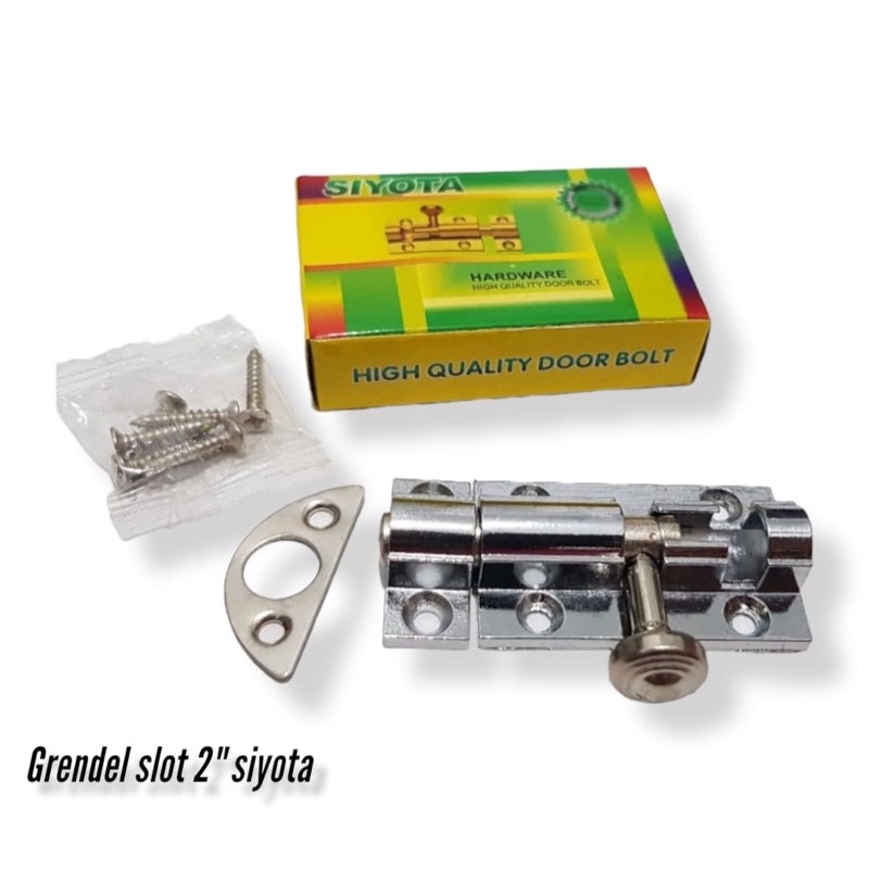 Grendel pintu slot 2” tebal Siyota