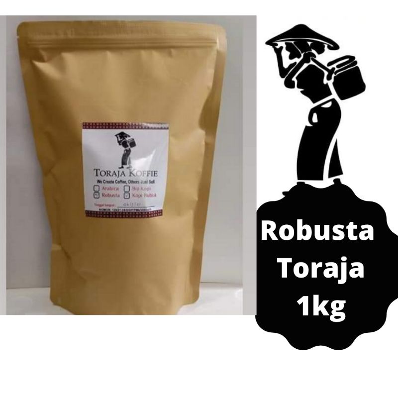 

Kopi Toraja Robusta Roasted dan Bubuk Biji Robusta Toraja 1kg