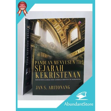 Buku Panduan Menyusun Sejarah Kekristenan - Jan S. Aritonang