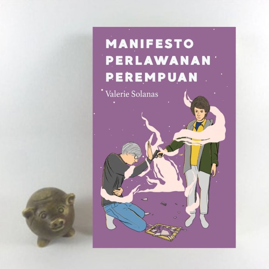 Manifesto Perlawanan Perempuan - Valerie Solanas