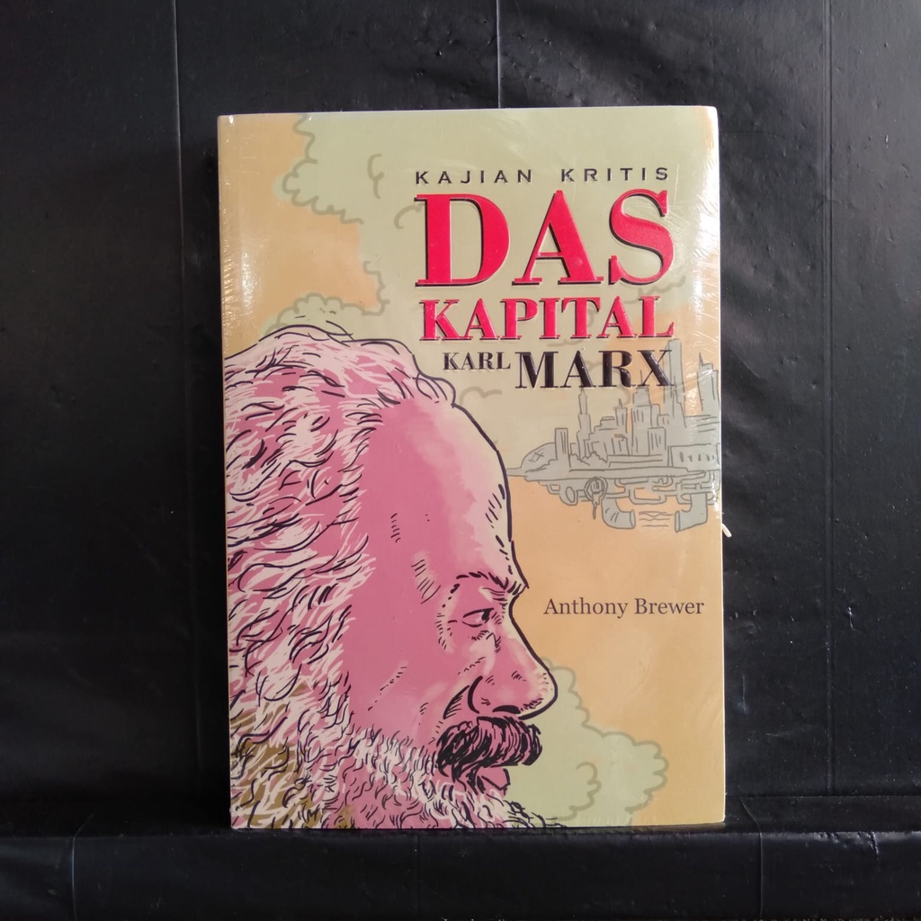 Kajian Kritis Das Kapital Karl Marx