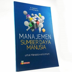 BUKU MANAJEMEN SUMBER DAYA MANUSIA UNTUK MAHASISWA DAN UMUM