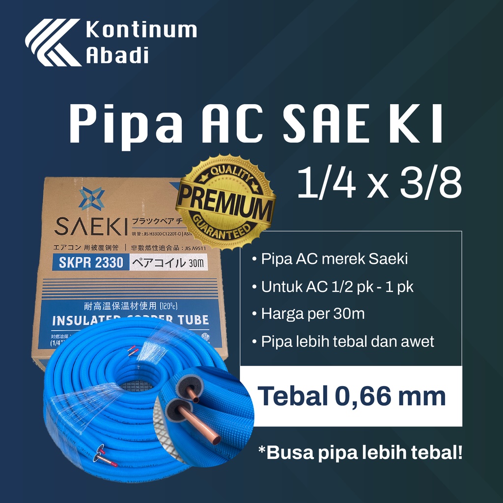 PIPA AC SAEKI 1/4 x 3/8 UNTUK AC 1/2 - 1 PK | 30m