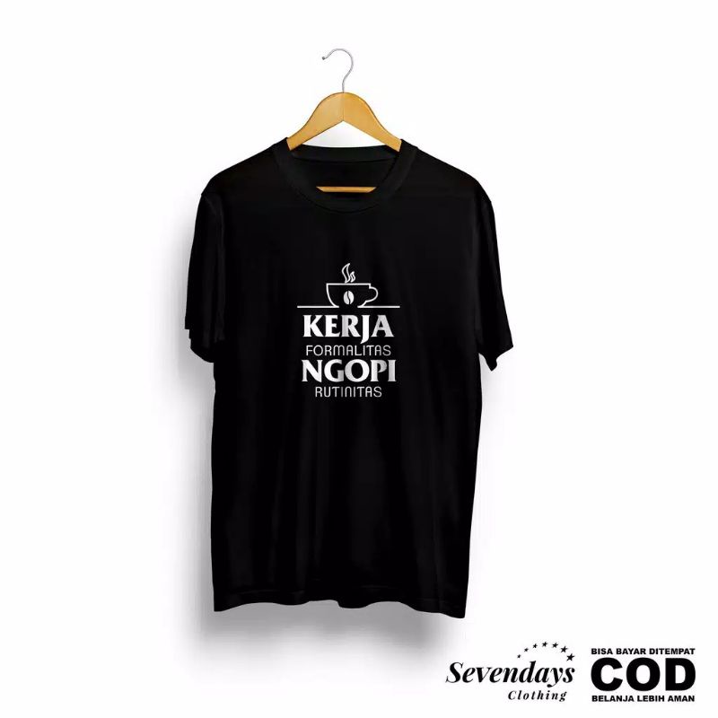 KAOS KERJA FORMALITAS NGOPI RUTINITAS | KAOS TUKANG NGOPI