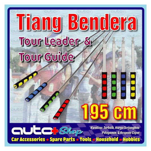 

TIANG BENDERA TOUR GUIDE & TOUR LEADER 195 cm