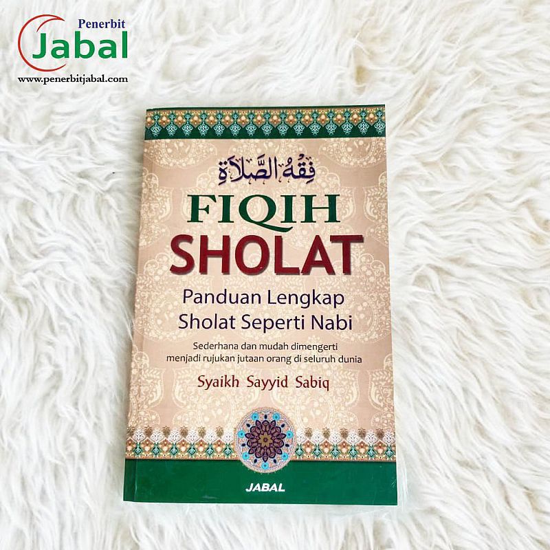 Buku panduan sholat lengkap seperti Nabi Fiqih sholat
