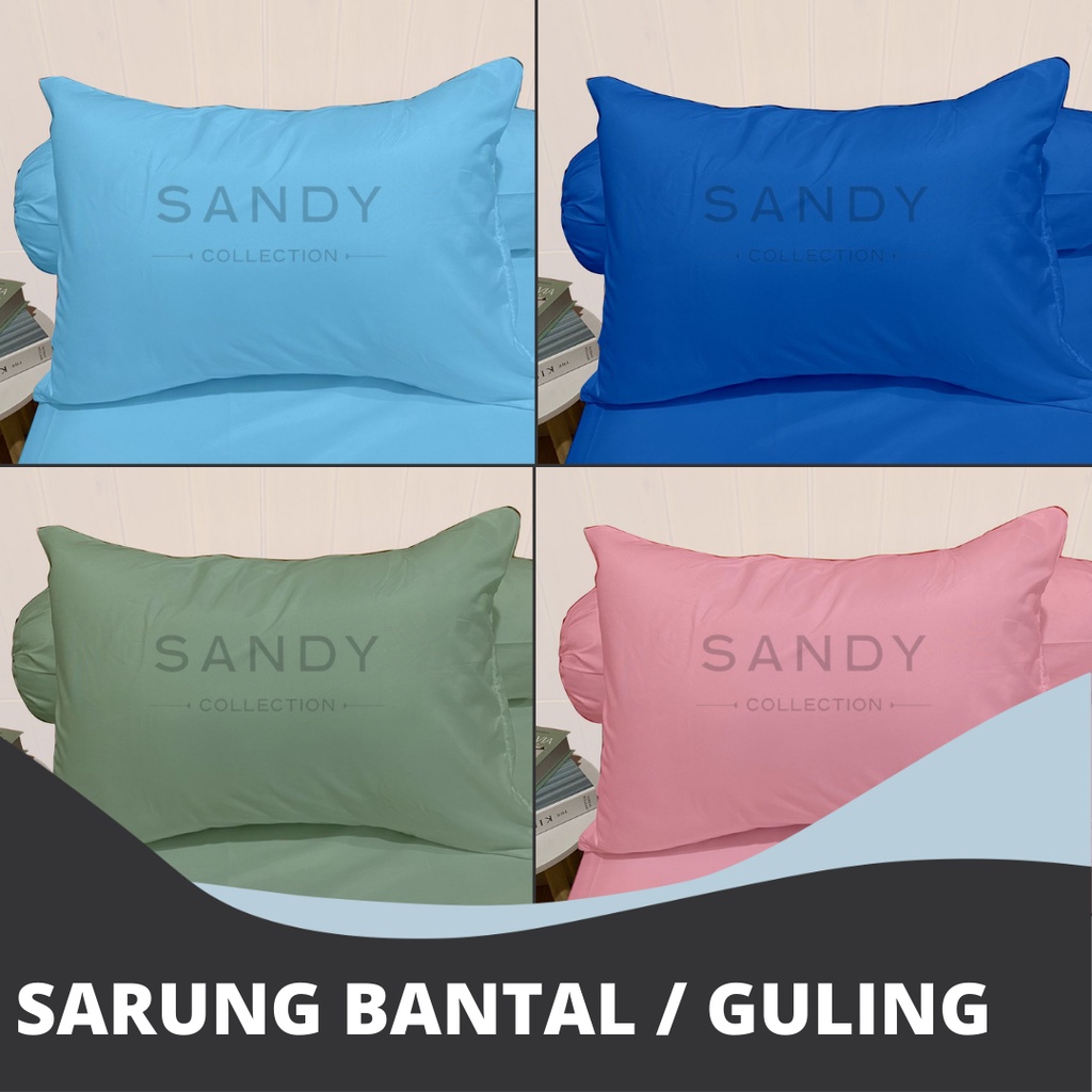 Sandy Collection - Sarung Bantal Polos - Sarung Guling Polos - Sarban 50 X 70cm - Sargul 40 X 100cm