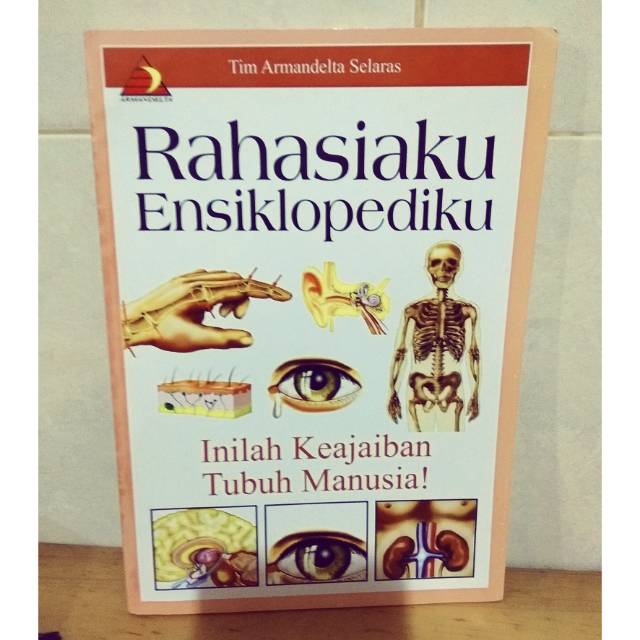 Rahasiaku Ensiklopediku: Inilah Keajaiban Tubuh Manusia