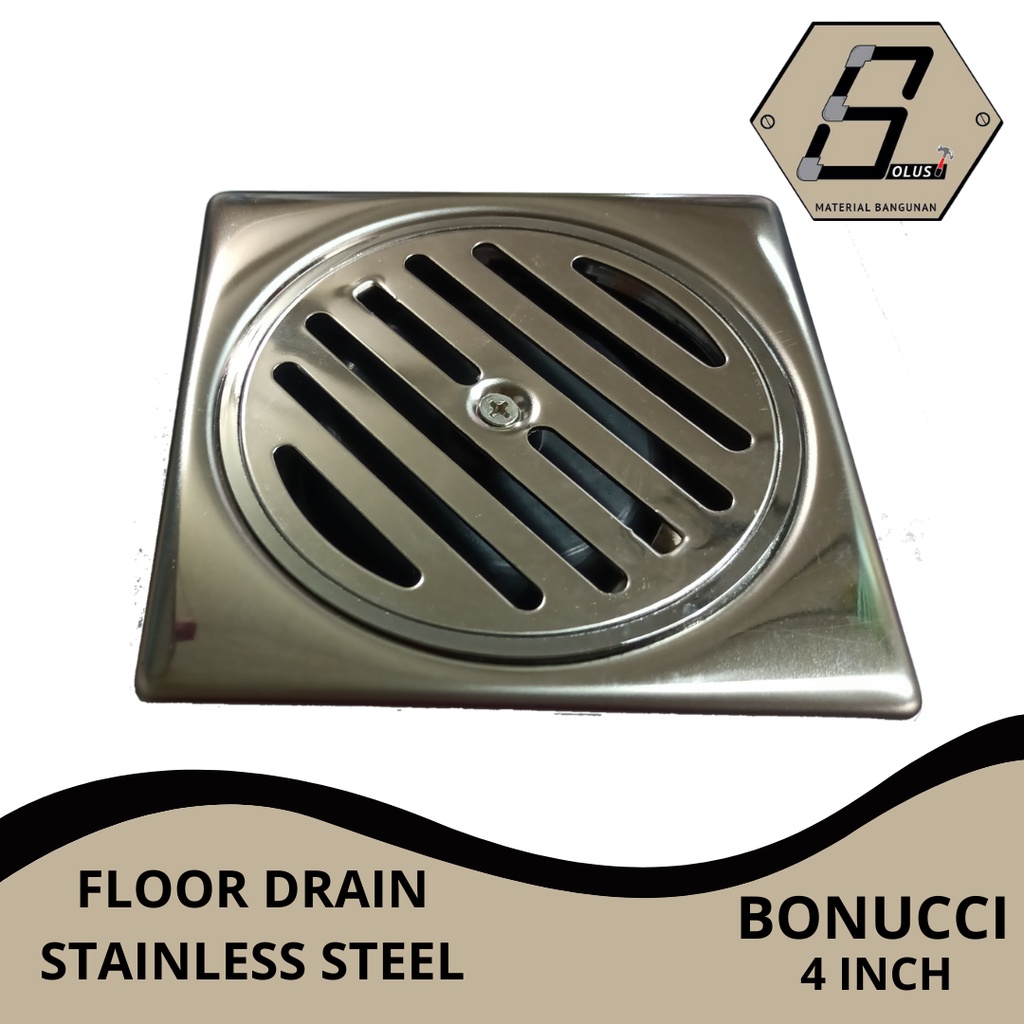 SALURAN AIR / FLOOR DRAIN BONUCCI 4 INCH STAINLESS STEEL