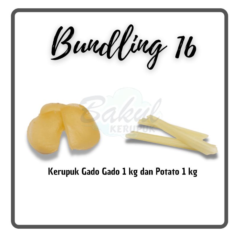 

Paket Bundling 16 Kerupuk Gado Gado Mentah 1 Kg dan Potato Mentah 1Kg