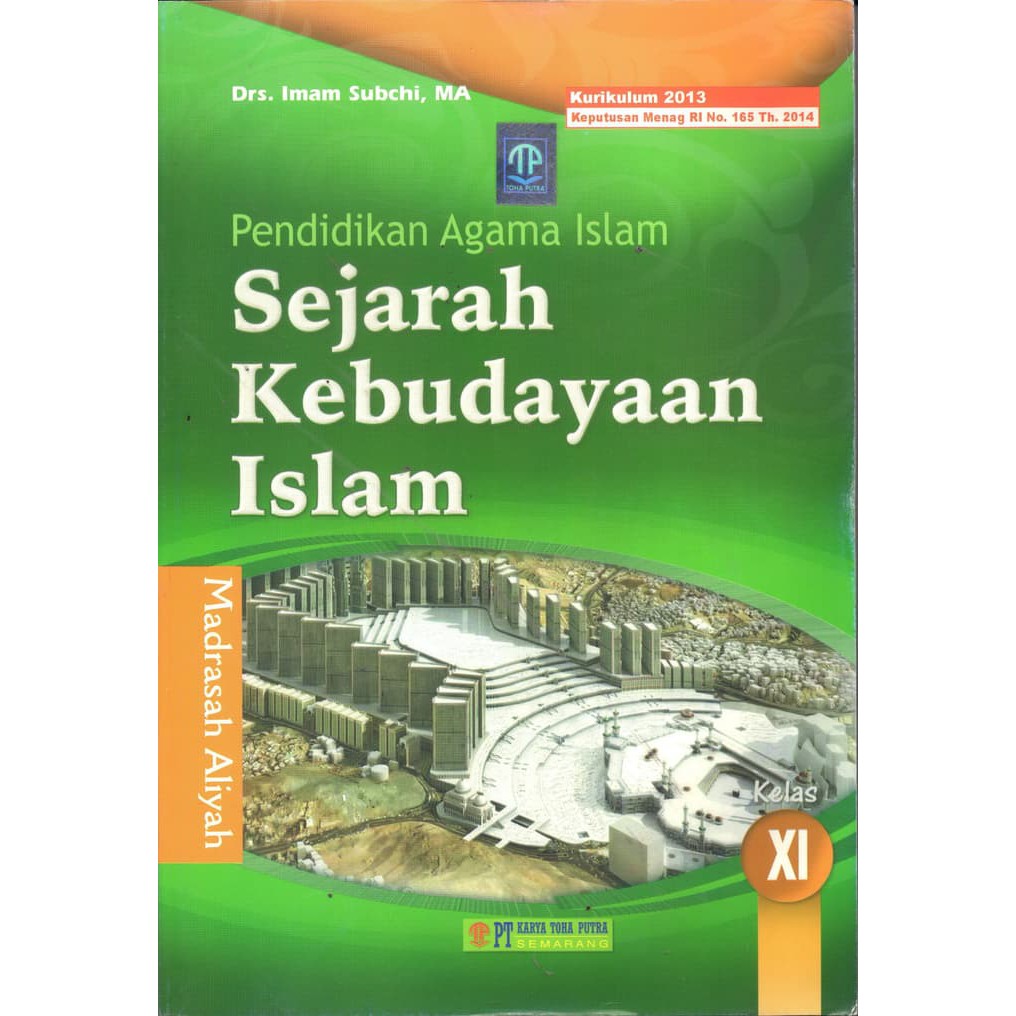 Buku Siswa Kelas Xi Sejarah Kebudayaan Islam Toha Putra