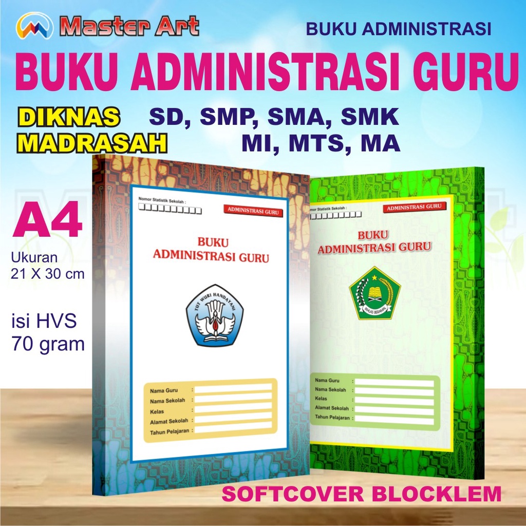 

BUKU ADMINISTRASI GURU - DIKNAS (SD, SMP, SMA) MADRASAH (MI, MTS, MA)